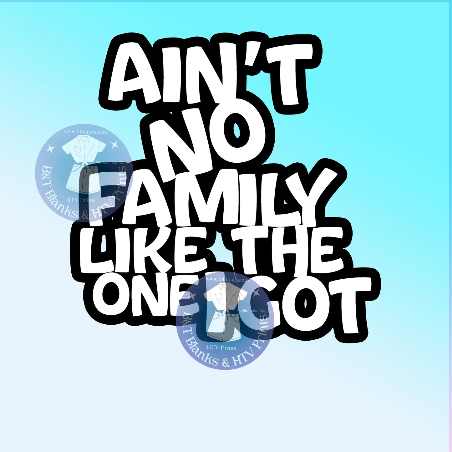 Aint no Family HTV Transfer 