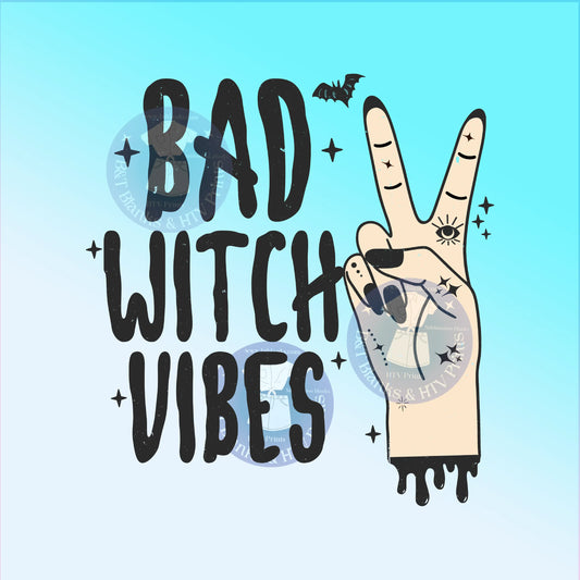 Bad Witch Vibes HTV Transfer