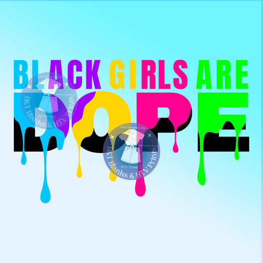 Black Girls Are Dope HTV Transfer