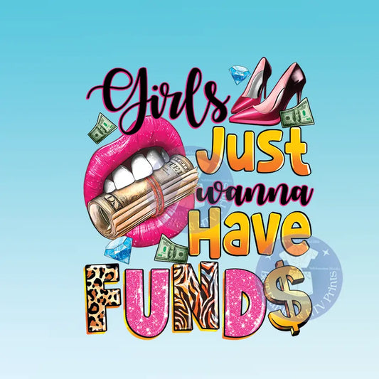 Girls Just Wanna Have Funds HTV Transfer